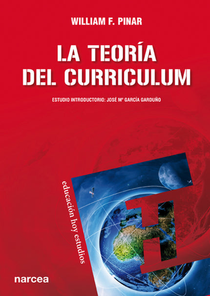 Libro La Teoría Del Curriculum: William Pinar es sin duda el teórico contemporáneo más importante del curriculum. Desde 