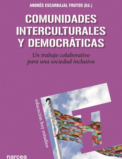Libro Comunidades Interculturales: El libro aborda una educación intercultural progresista y crítica que no está en cont
