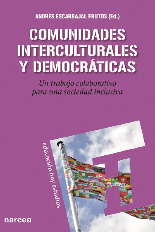 Libro Comunidades Interculturales: El libro aborda una educación intercultural progresista y crítica que no está en cont