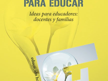 Libro Motivar Para Educar: El siglo XXI se presenta lleno de posibilidades educativas a la vez que plantea una serie de 