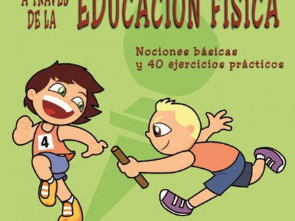 Libro Atletismo En La Escuela A Través De La Educación Física: Este libro ha nacido pensando en los maestros y maestras 