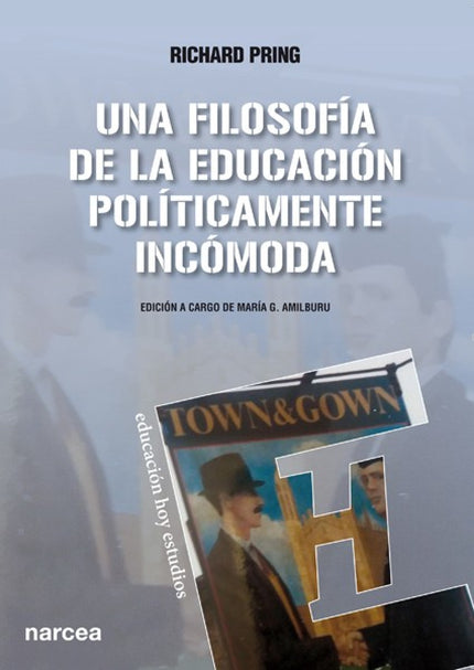 Libro Una Filosofía De La Educación: En los trabajos recogidos en este libro, Pring plantea una sólida defensa de la bue