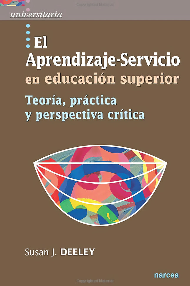 Libro Aprendizaje-servicio Educacion Superior: El libro brinda una perspectiva en profundidad y crítica del aprendizaje-