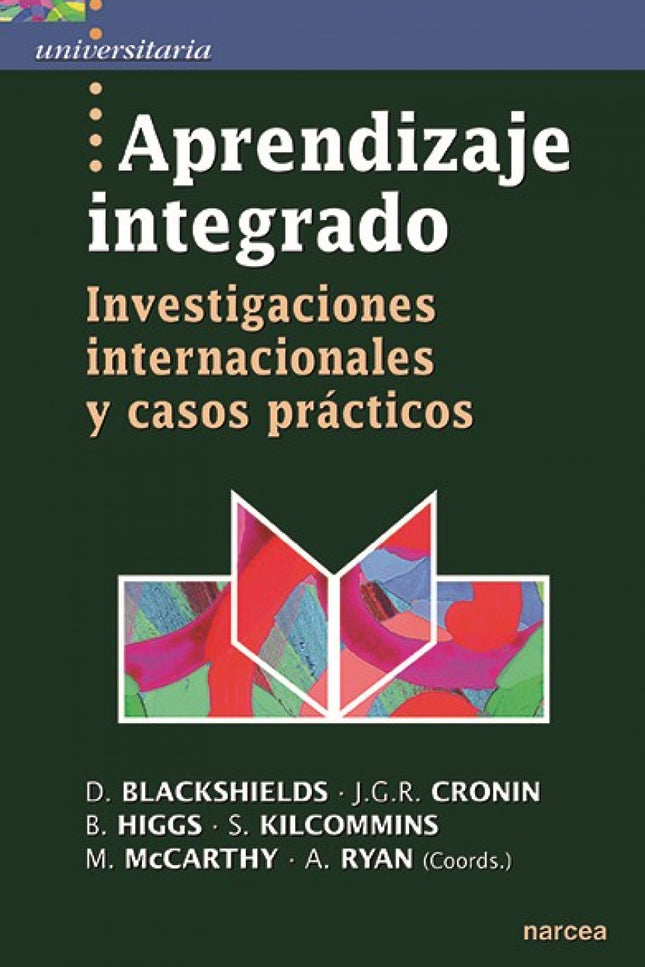 Libro Aprendizaje Integrado: Las actuales prácticas de enseñanza, aprendizaje y evaluación pueden conducir a los alumnos