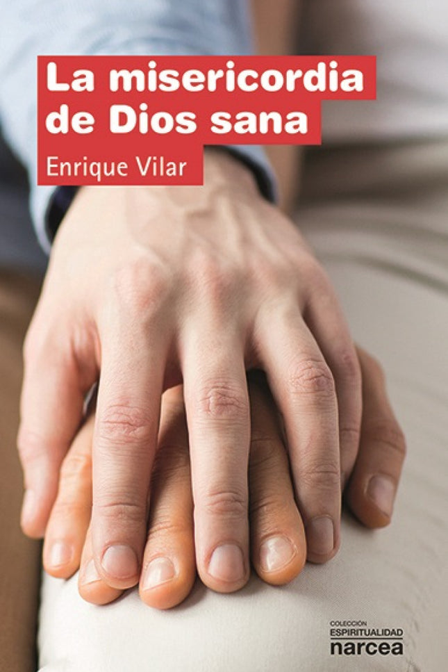 La Misericordia De Dios Sana