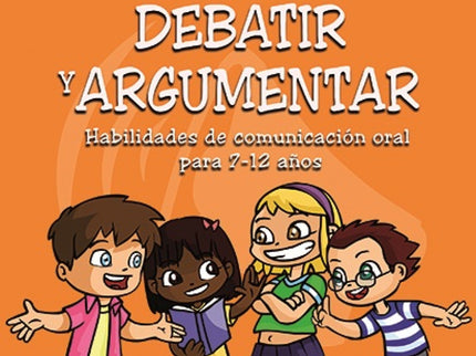 Libro Hablar, Escuchar, Debatir Y Argumentar: Un libro indispensable para todos aquellos docentes de Educación Primaria 