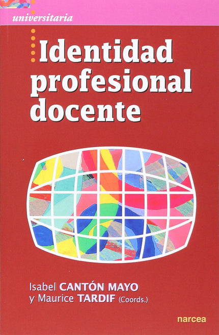 Libro Identidad Profesional Docente: ¿Qué es un profesor hoy en día? ¿Cuál es la experiencia, las expectativas y las com