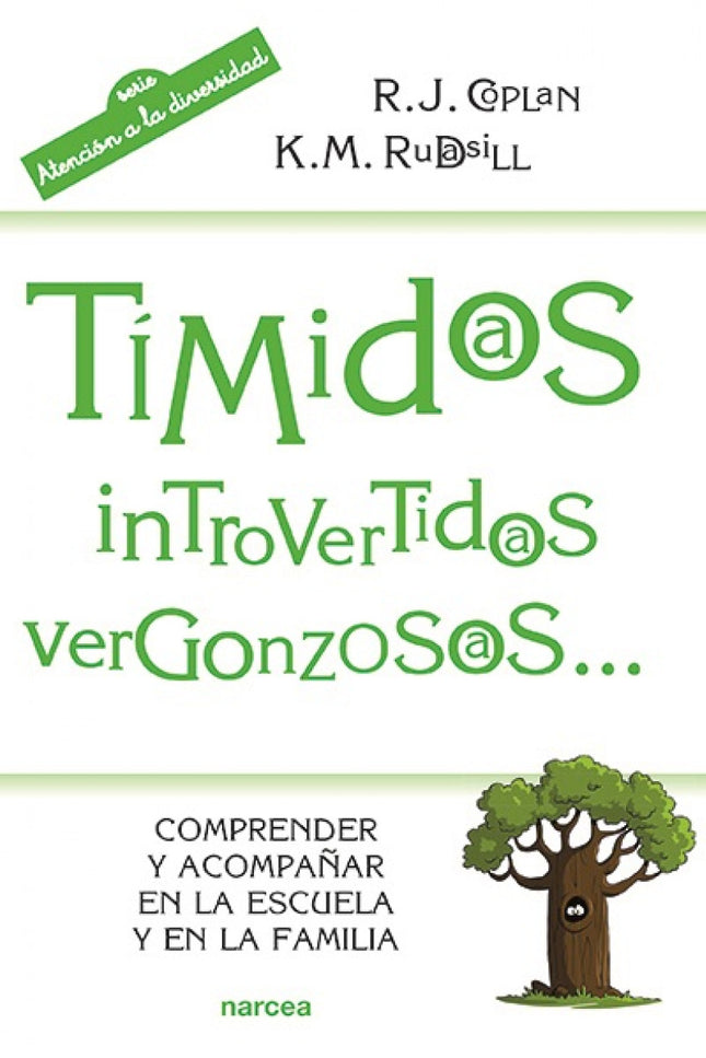 Libro Timidos, Introvertidos, Vergonzosos...: Tímido, introvertido, vergonzoso, silencioso, inhibido? ¿Cómo se desarroll