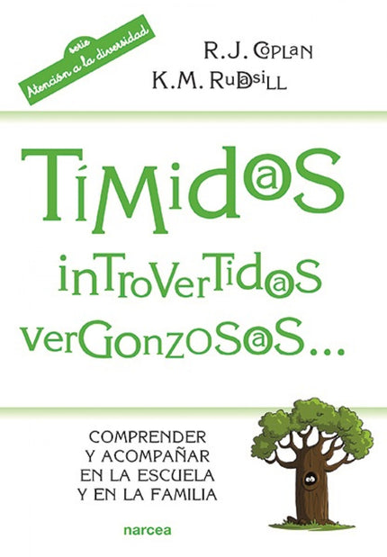 Libro Timidos, Introvertidos, Vergonzosos...: Tímido, introvertido, vergonzoso, silencioso, inhibido? ¿Cómo se desarroll