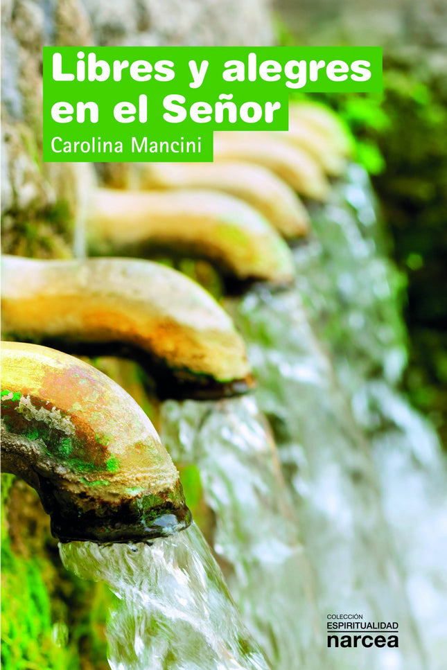 Libres Y Alegres En El Señor