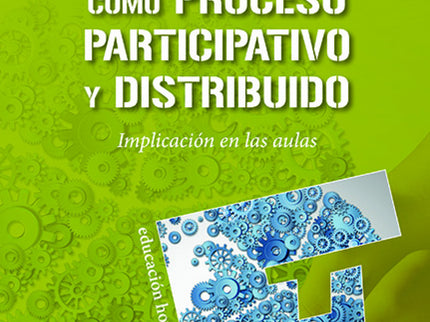 Libro La Creatividad Como Proceso Participativo Y Distribuido: Dejando a un lado el debate ?alumnos creativos, frente a 