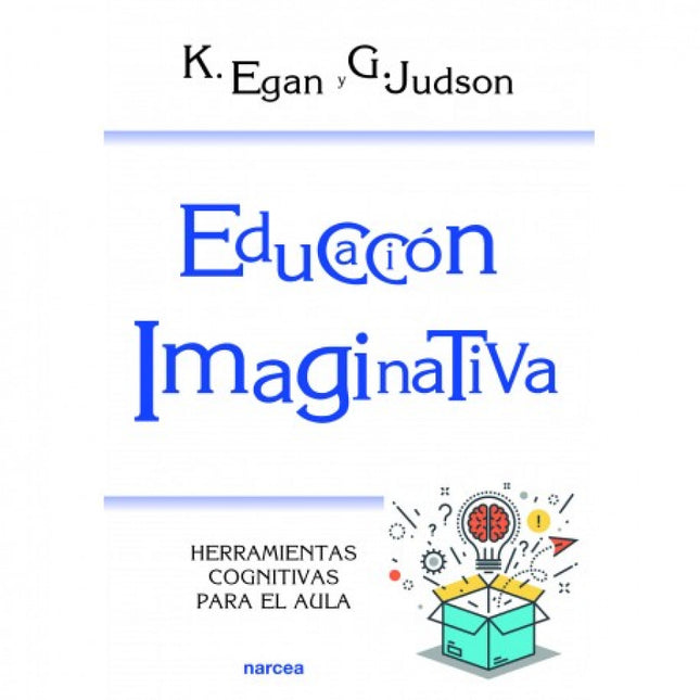 Libro Educación Imaginativa: ¿Qué es la imaginación? ¿Por qué es tan importante la imaginación en el día a día del aula?