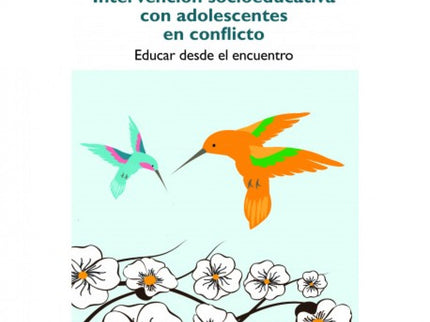 Libro Intervención Socioeducativa Con Adolescentes En Conflicto: Este manual de Intervención socioeducativa con adolesce