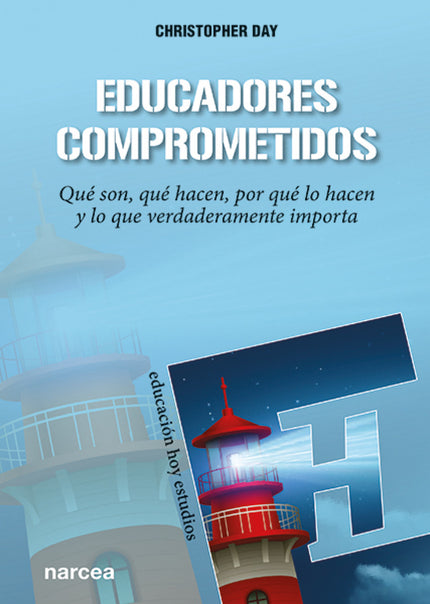 Libro Educadores Comprometidos: Comprender qué influye en la calidad de la profesión docente a lo largo de la vida resulta clave para conseguir un compromiso y una efectividad permanentes. Las políticas educativas, las condiciones del lugar de trabajo, las emociones, la capacidad de resiliencia, el liderazgo?