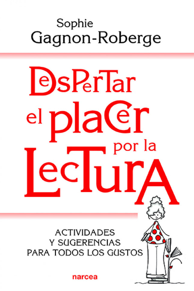Despertar El Placer Por La Lectura