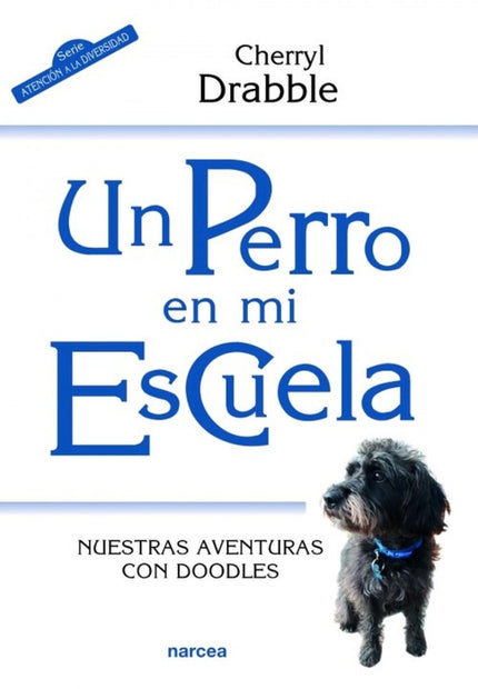 Libro Un Perro En Mi Escuela: La terapia asistida con animales está siendo cada vez más popular en los entornos educativos, pero hay muy poca información sobre cómo llevarla a cabo. Este libro, pionero en educación, proporciona todo lo que se necesita saber para introducir un perro