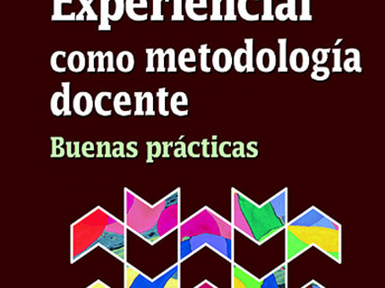Libro Aprendizaje Experiencial Como Metodología Docente: El Aprendizaje Experiencial AE enfatiza el rol central que tiene la experimentación en el proceso de aprendizaje: la experiencia se vincula con la reflexión, y la comprensión con la acción. El AE se reconoce, por tanto, como un modelo de educación holíst