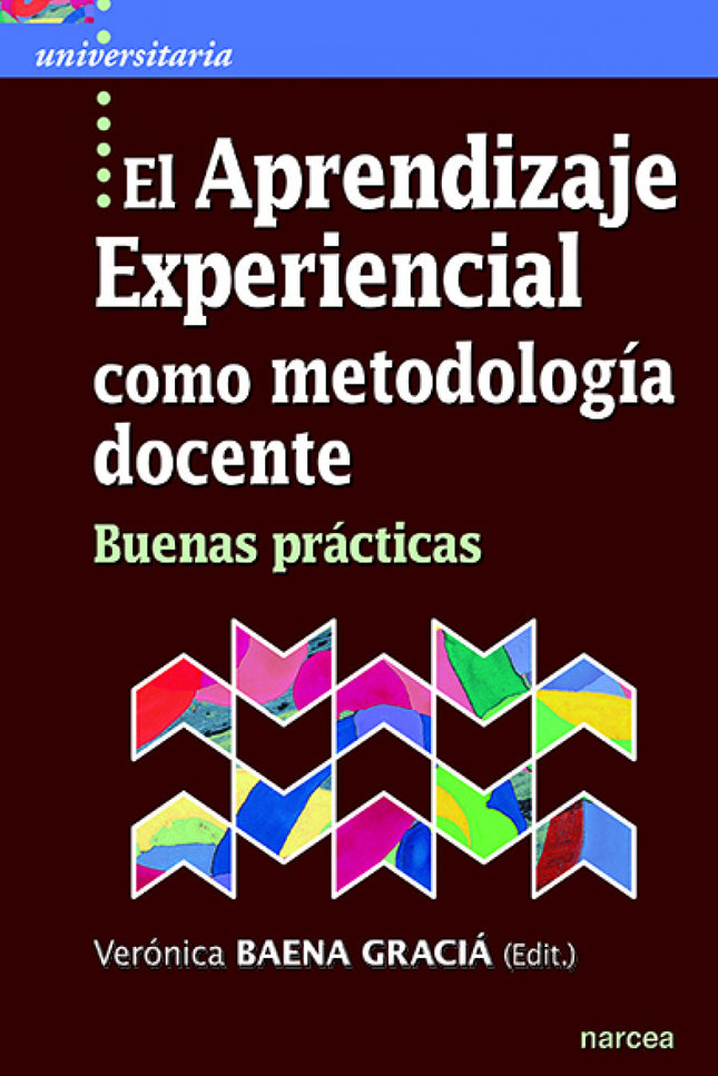 Libro Aprendizaje Experiencial Como Metodología Docente: El Aprendizaje Experiencial AE enfatiza el rol central que tiene la experimentación en el proceso de aprendizaje: la experiencia se vincula con la reflexión, y la comprensión con la acción. El AE se reconoce, por tanto, como un modelo de educación holíst