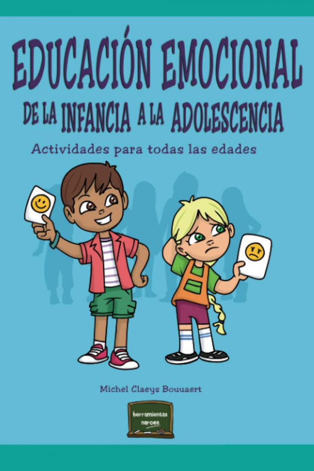 Libro Educación Emocional De La Infancia A La Adolescencia: Hoy es indiscutible que ningún éxito, académico, profesional o interpersonal, es posible sin haber desarrollado las habilidades requeridas en el campo del saber ser, las relaciones y la comunicación. ¿Cuáles son estas habilidades?