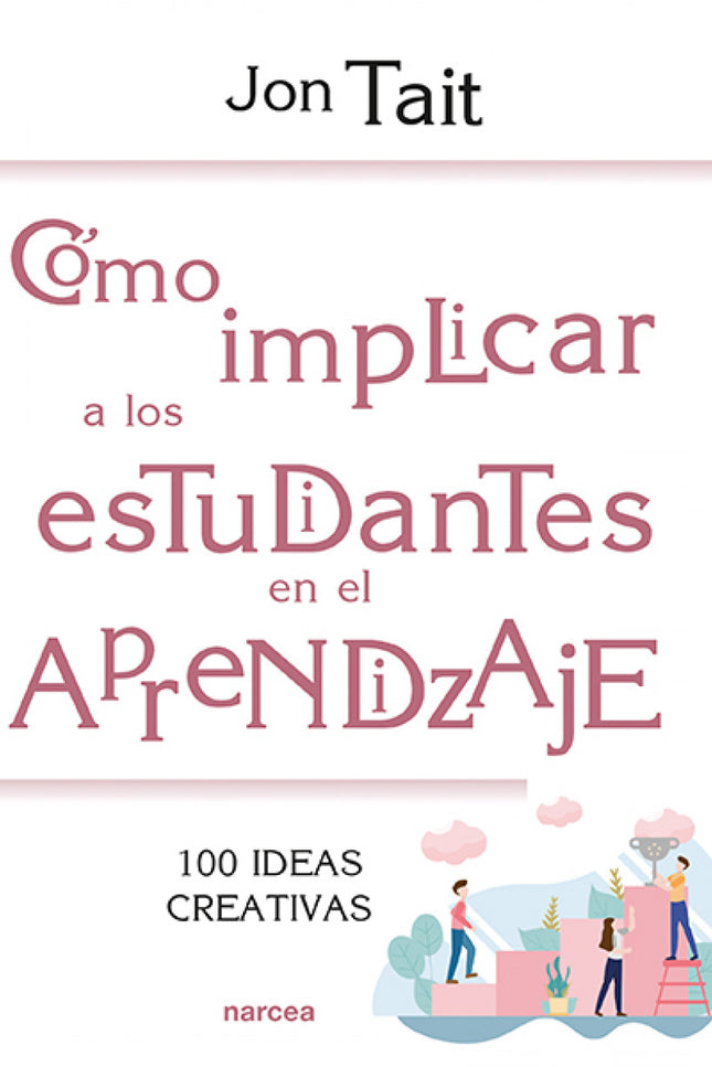 Cómo Implicar A Los Estudiantes En El Aprendizaje