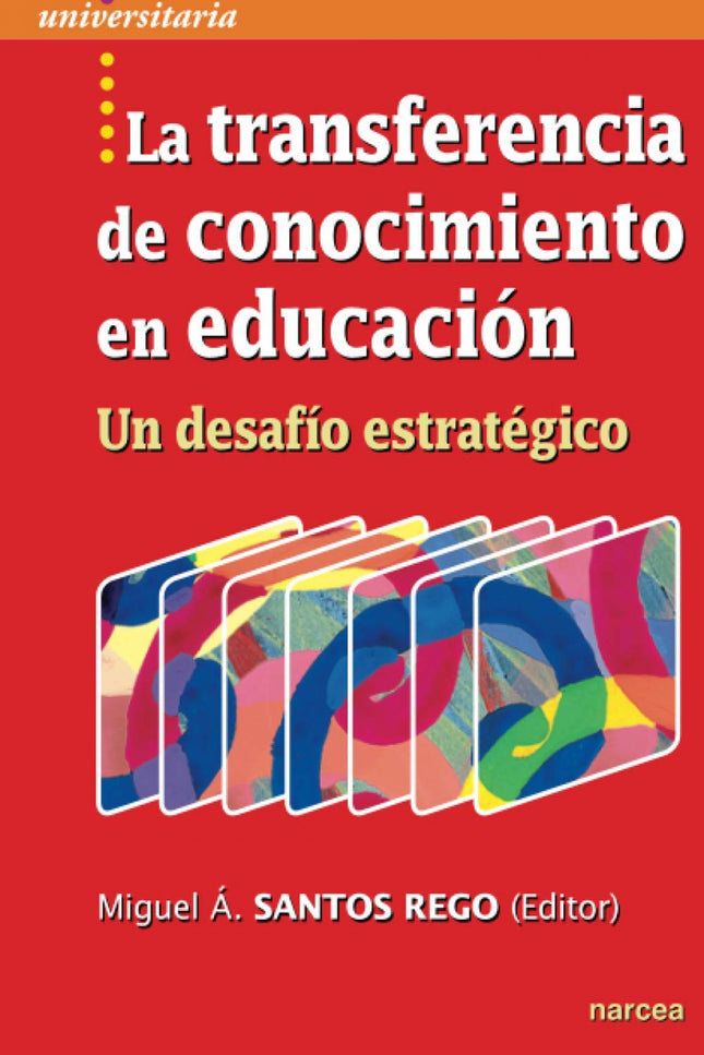 La Transferencia De Conocimiento En Educación