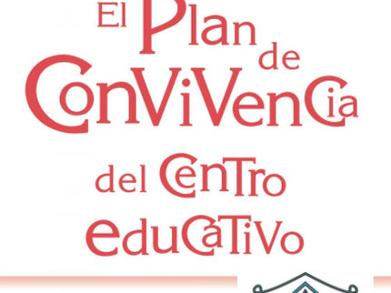 Libro El Plan De Convivencia Del Centro Educativo: ¿Cómo puede un centro educativo actualizar su Plan de Convivencia? ¿Qué pasos son necesarios y en qué puntos debe fijarse?