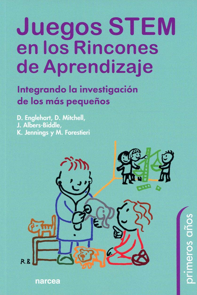 Libro Juegos Stem En Los Rincones De Aprendizaje: La mayoría de los educadores y educadoras de la primera infancia trabajan con los niños en rincones de aprendizaje, pero, muchas veces, no se acercan a ellos de manera que apoyen plenamente todas sus oportunidades de aprendizaje. Este libro aborda los rincones a través del enfoque STEM (Ciencia, Tecnología, Ingeniería, Matemáticas), integrando en ellos estos aprendizajes.