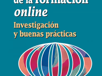 Libro El Gran Impacto De La Formación Online: ¿Qué relación existe entre un curso online de alta calidad y una práctica formativa de gran impacto para el estudiante? ¿La educación online es una variedad, sin más, de la vieja educación a distancia, o puede tener algún factor diferenciador?