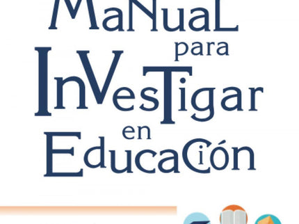 Libro Manual Para Investigar En Educación: Este manual pretende ser una guía práctica para el desarrollo e implementación del proceso de investigación en el ámbito educativo, ofreciendo una descripción detallada de los métodos cuantitativos, cualitativos y otros. Se dirige, principalmente, a los estudiantes universitarios de los Grados en Educación Infantil y Primaria, Pedagogía, Psicología, Máster en Psicopedagogía y Formación del Profesorado, así como a docentes y orientadores educativos en activo.