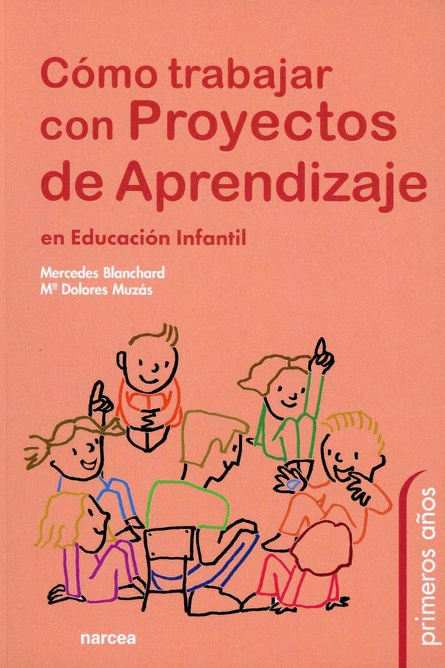 Cómo Trabajar Con Proyectos De Aprendizaje En Educación Infantil
