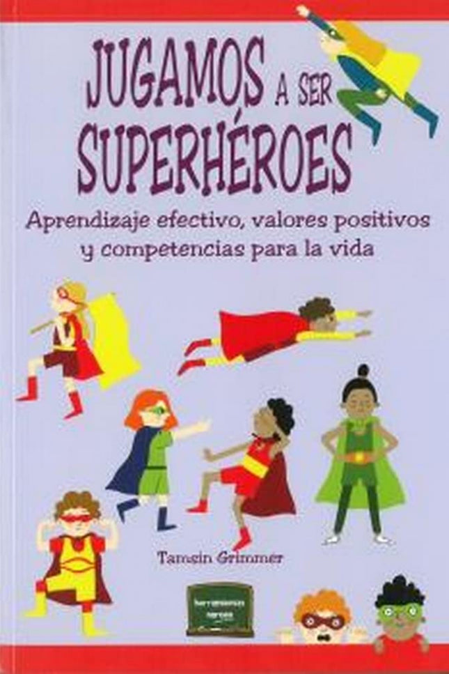 Jugamos A Ser Superhéroes