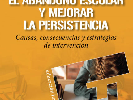 Disminuir El Abandonoá Escolar Y Mejorar La Persistencia