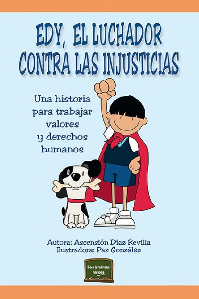 Edy, El Luchador Contra Las Injusticias