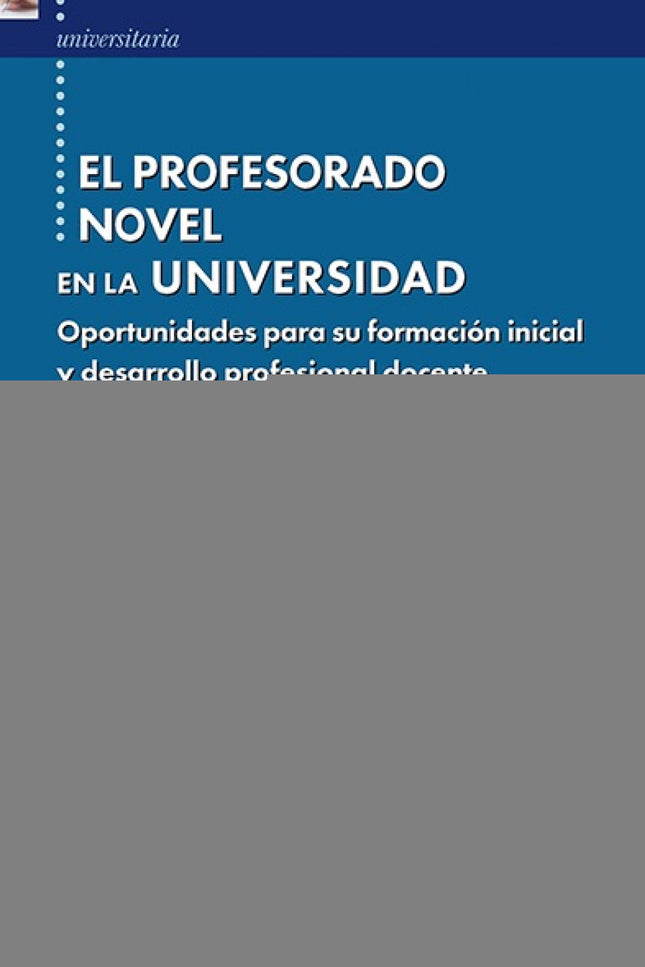 El Profesorado Novel En La Universidad