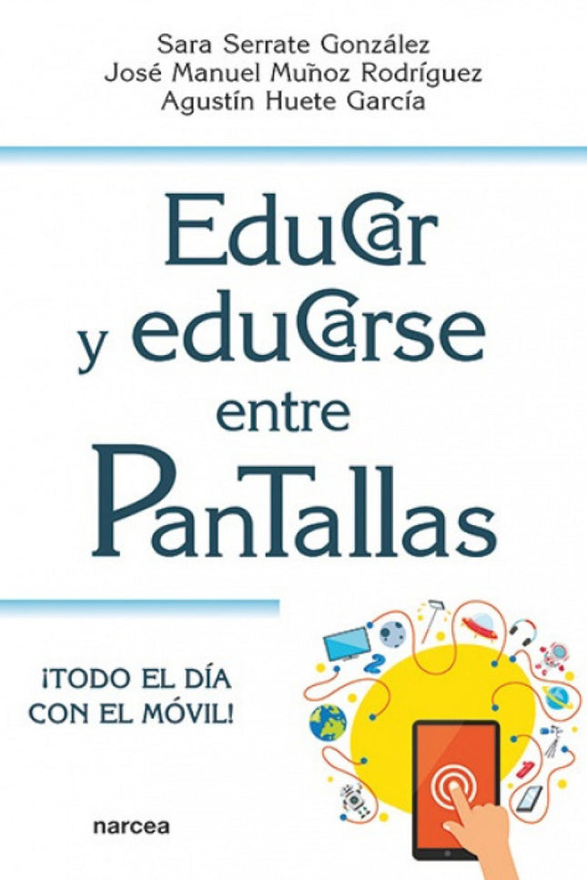 Educar Y Educarse Entre Pantallas