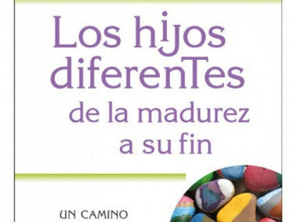 Hijos Diferentes De La Madurez A Su Fin, Los