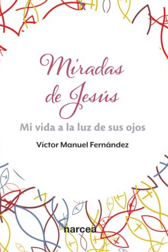 Miradas De Jesús