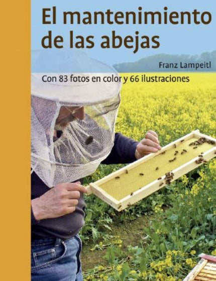 EL MANTENIMIENTO DE LAS ABEJAS - Franz Lampeitl - RUSTICA