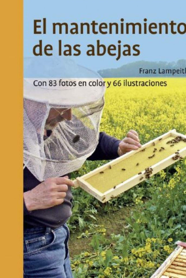 EL MANTENIMIENTO DE LAS ABEJAS - Franz Lampeitl - RUSTICA