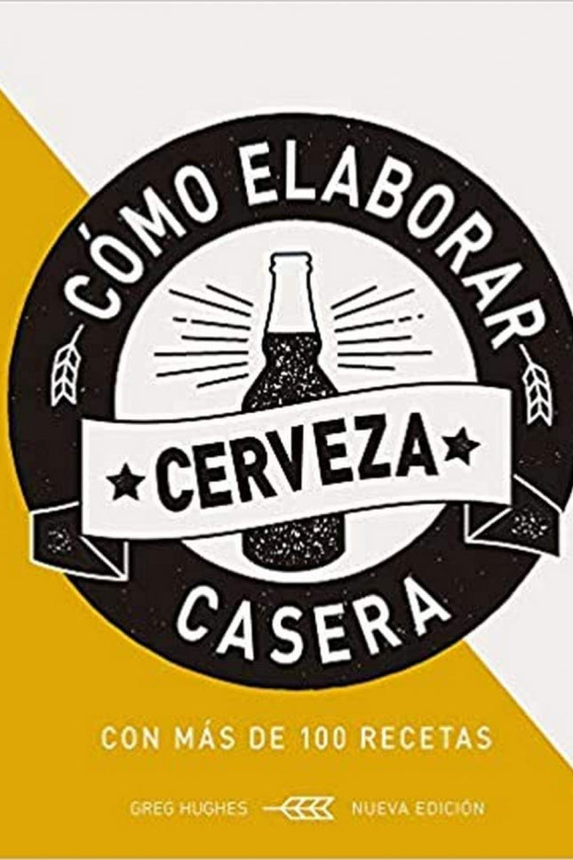 Portada del libro Cómo Elaborar Cerveza Caser