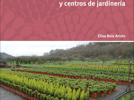 Libro Operaciones Básicas Producción Y Mantenimiento Plantas En Viveros Y Centros De Jardinería: .