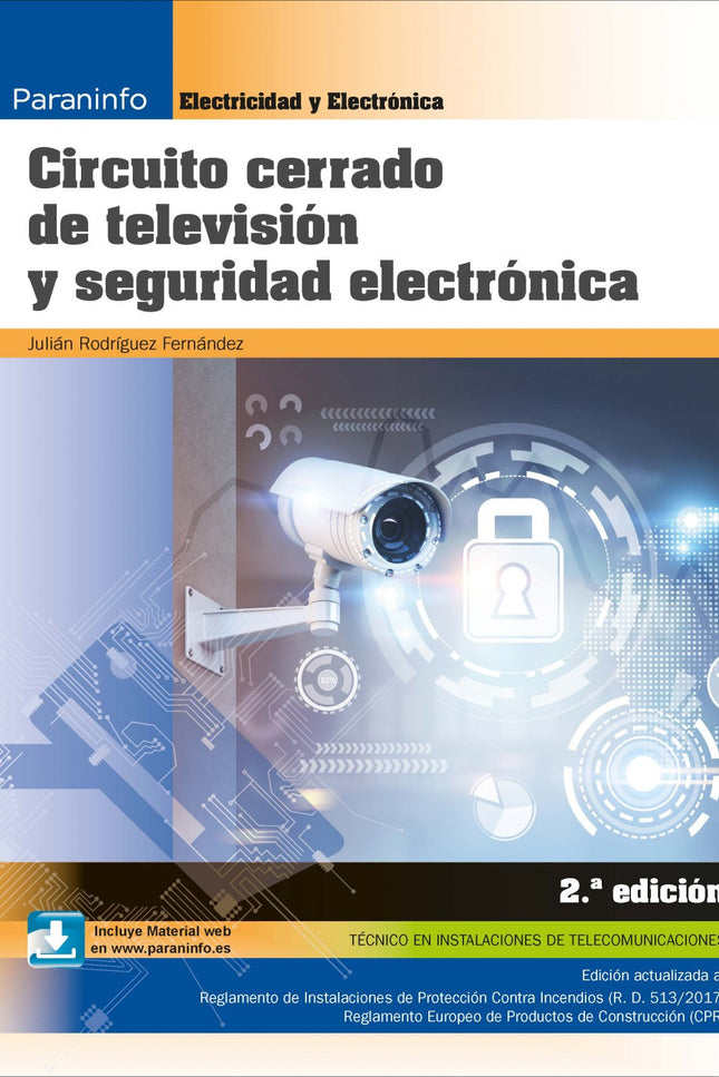 Libro Circuito Cerrado De Televisión Y Seguridad Electrónica (2ªed): Este libro desarrolla todos los contenidos del módu