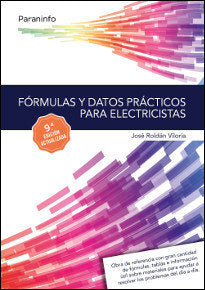 Fórmulas y datos prácticos para electricistas 9.ª edición - José Roldán Viloria - Tapa blanda