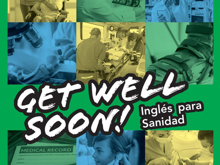 Get Well Soon! Inglés Para Sanidad