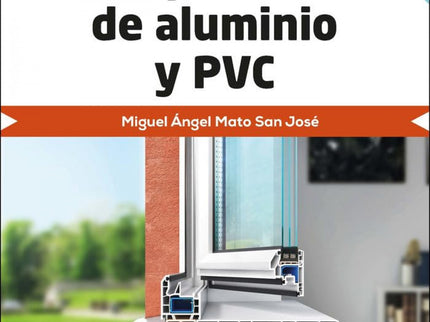 Carpintería De Aluminio Y Pvc 2.ª Edición 2023