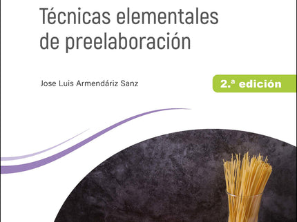 Técnicas Elementales De Preelaboración 2.ª Edición 2023