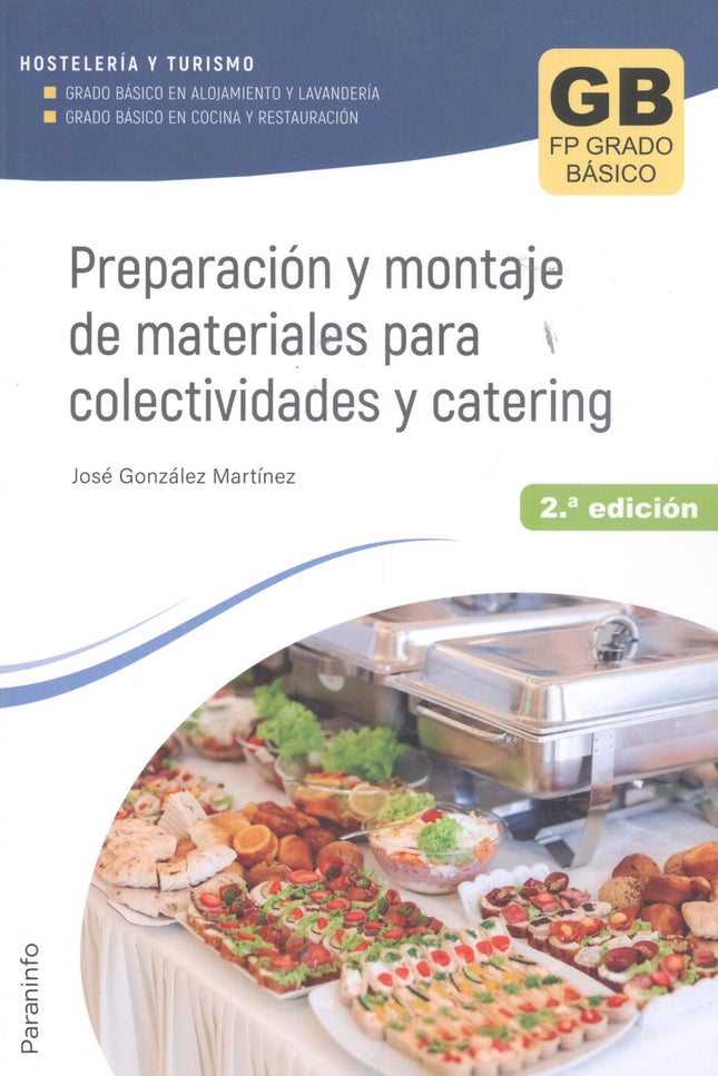 Preparación Y Montaje De Materiales Para Colectividades Y Catering 2.ª Ed. 2023