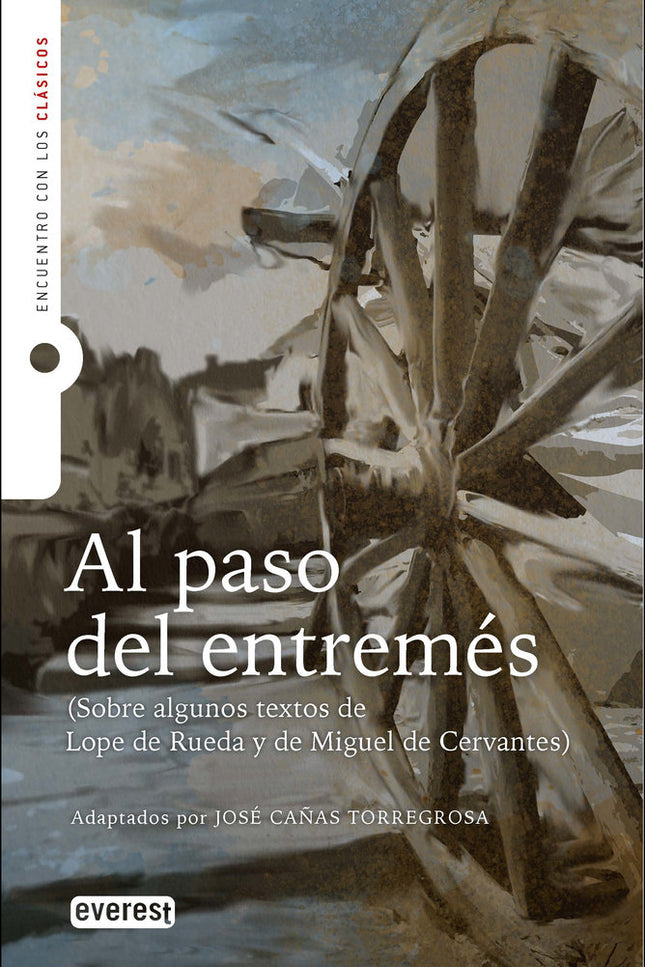 AL PASO DEL ENTREMES ADAPTACION - Miguel de Cervantes - Tapa blanda