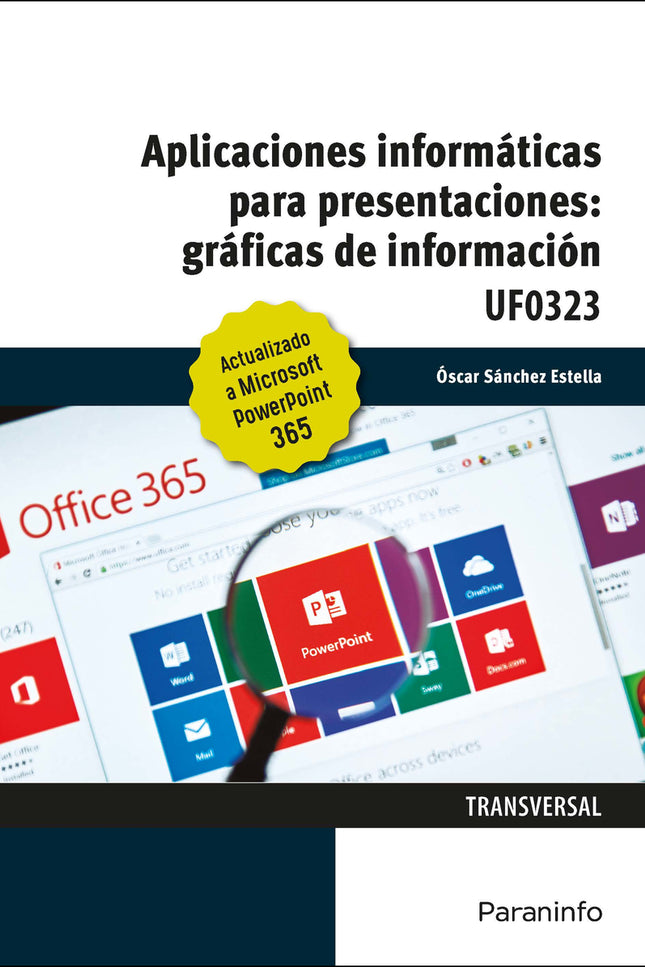 Aplicaciones Informáticas Para Presentaciones Gráficas De Información. Microsoft Power Point 365
