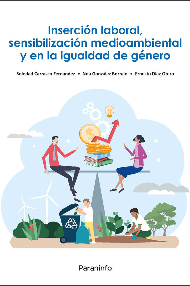 Inserción Laboral, Sensibilización Medioambiental Y En La Igualdad De Género